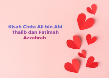 Cinta Ali bin Abi Thalib dan Fatimah Az Zahra