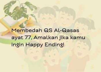 Membedah QS Al-Qasas ayat 77 tentang tanggung jawab dan etos kerja