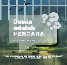 Sabda Rasul: Dunia Adalah Surga Bagi Orang Kafir