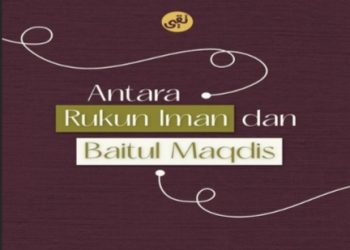 Learn, Share & Care Tugas Generasional: Antara Rukun Iman dan Baitul Maqdis